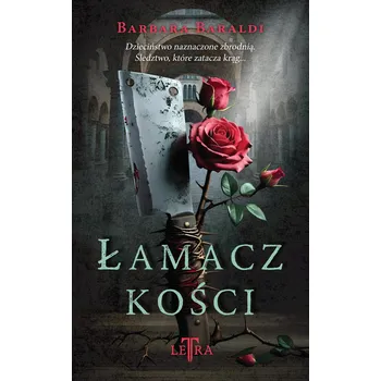 Łamacz kości Barbara Baraldi