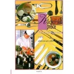 Kuchařské práce – technologie 1. díl (pro 1. ročník) - učebnice pro odborná učiliště - Šindelková Alena