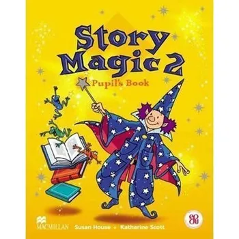 Anglický jazyk Story Magic Level 2: Pupil´s Book