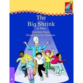 Cizí jazyk Cambridge Storybooks 4: The Big Shrink (A Play)