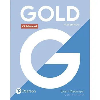 Učebnice Gold New Edition C1 Advanced Exam Maximiser without Key