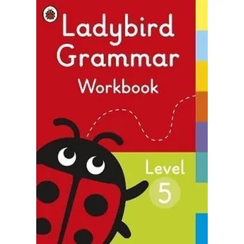Anglický jazyk Ladybird Grammar Workbook Leve, 1. vydání