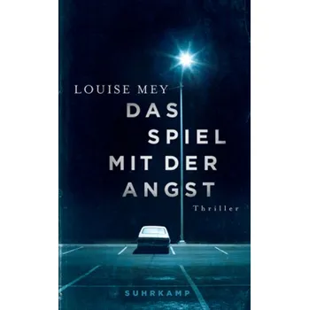 Das Spiel mit der Angst - Mey, Louise