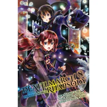 Death March to the Parallel World Rhapsody, Vol. 8 (manga) (Hiro Ainana)(Brožovaná)