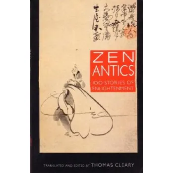 Zen Antics – Thomas Cleary (EN)
