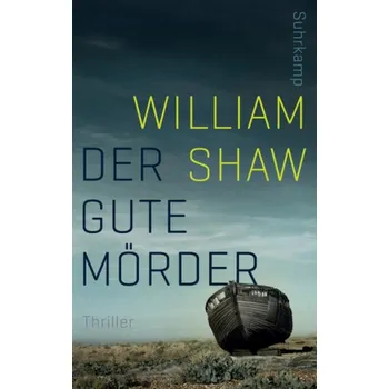 Der gute Mörder - Shaw, William