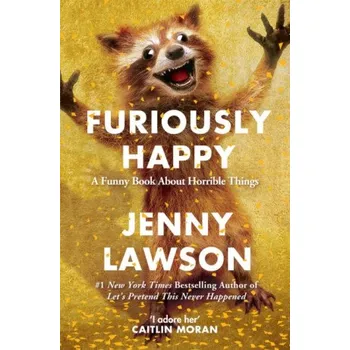 Furiously Happy - Jenny Lawson