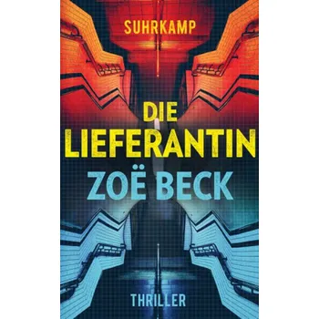 Die Lieferantin - Beck, Zoë