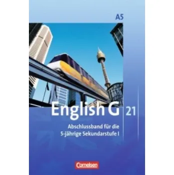 Cizí jazyk English G 21 - Ausgabe A - Abschlussband 5: 9. Schuljahr - 5-jährige Sekundarstufe I: Schulbuch - Kartoniert – Jörg Rademacher,Hellmut Schwarz (DE)