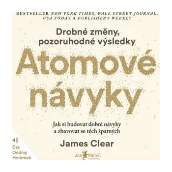 Atomové návyky - James Clear (čte Ondřej Halámek) mp3