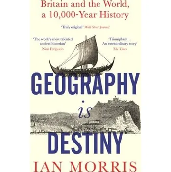 Cestování Geography Is Destiny (IAN MORRIS)(Brožovaná)