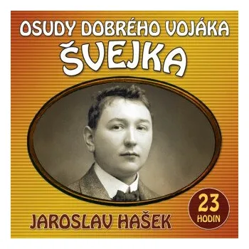 Osudy dobrého vojáka Švejka - Jaroslav Hašek