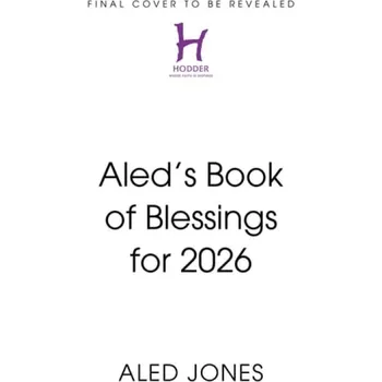 Učebnice Aled''s Book of Blessings for 2026 - Jones, Aled