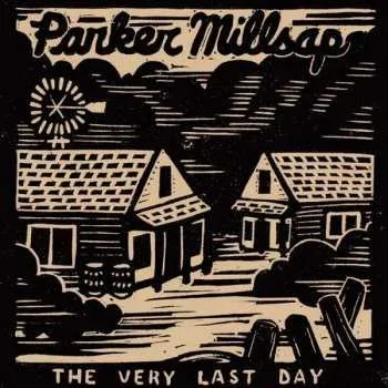 Zahraniční hudba LP Parker Millsap: The Very Last Day 2016 180g Vinyl