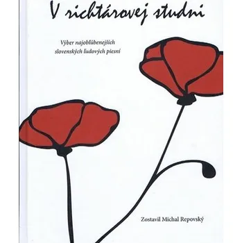 Umění V richtárovej studni - Repovský Michal