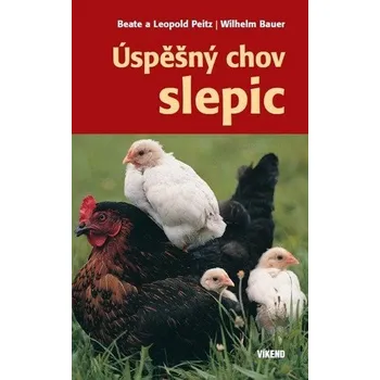 Chovatelství Úspěšný chov slepic