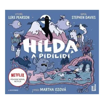 Hilda a pidilidi - CDmp3 (Čte Martha Issová)