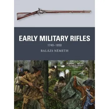 Kniha Early Military Rifles (Johnny Shumate,Alan Gilliland)(Brožovaná)
