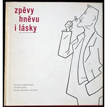 Poezie Zpěvy hněvu i lásky - Stanislav Kostka Neumann