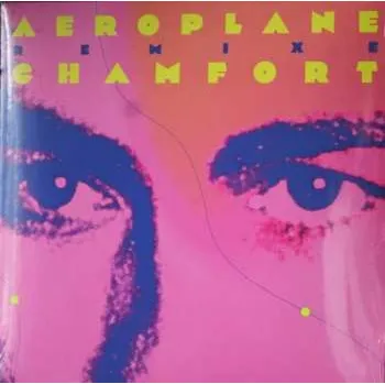Zahraniční hudba LP Alain Chamfort: Aeroplane Remixe Chamfort 2025