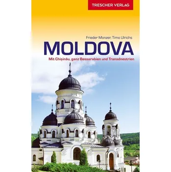 Cestování Reiseführer Moldova - Frieder Monzer, Timo Ulrichs [DE] (2020, brožovaná)