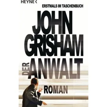 Der Anwalt - John Grisham