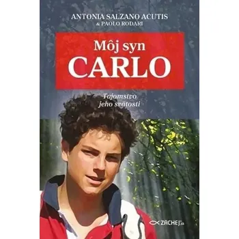 Literární biografie Môj syn Carlo - Salzano Acutis, Antonia