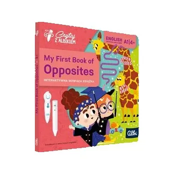 Czytaj z Albikiem. My First Book of Opposites