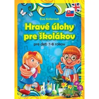 Bystrá hlava Hravé úlohy pre školákov pre deti 7-8 rokov - Eva Kollerová