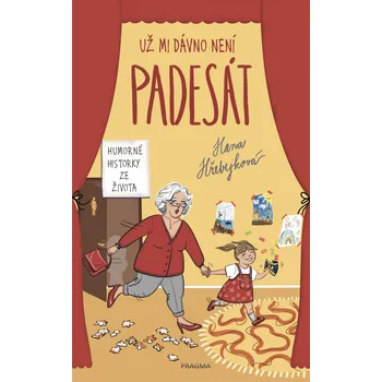 Už mi dávno není padesát