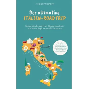 Literární cestopis Der ultimative Italien Roadtrip - Grossenbacher, Nick