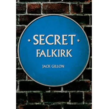 Secret Falkirk - Gillon, Jack
