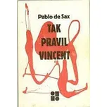 Tak pravil Svatý Vincent - Pablo de Sax…