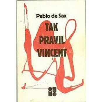 Tak pravil Svatý Vincent - Pablo de Sax (2025, brožovaná)