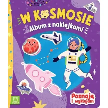 První čtění W kosmosie. Album z naklejkami. Poznaję i wyklejam - opracowanie zbiorowe