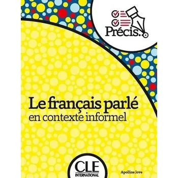 Le français parlé en contexte informel