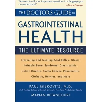 The Doctor's Guide to Gastrointestinal Health - Betancourt, Marian