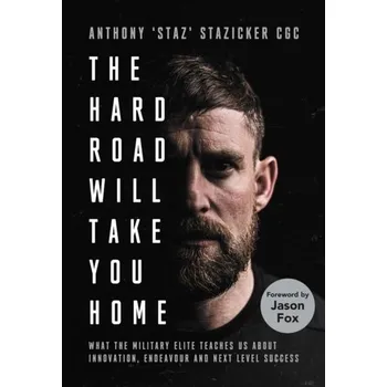 Literární biografie The Hard Road Will Take You Home - Stazicker, Anthony [EN] (2023, Firma, Atlantic Books)