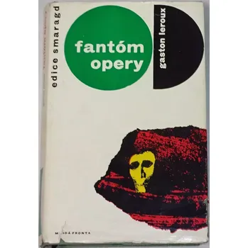 Leroux Gaston - Fantóm opery