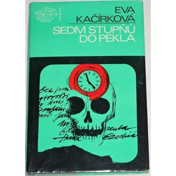 Kačírková Eva - Sedm stupňů do pekla