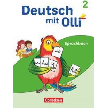 Cizí jazyk Deutsch mit Olli 2. Schuljahr. Sprachbuch mit Lernentwicklungsheft – Kathrin Lattus,Heidrun Rebenstorff,Alexandra Thiel,Lisa Wegerle,Maike Wilken (DE)