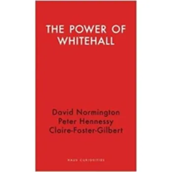The Power of Civil Servants - Foster-Gilbert, Claire