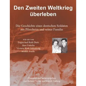 Den Zweiten Weltkrieg überleben - Vester, Helmut