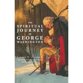 The Spiritual Journey of George Washington (Janice T Connell)(Brožovaná)