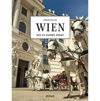 Literární cestopis WIEN - Wie es keiner kennt - Hejlek, Oskar