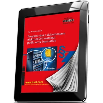 Umění Projektování a dokumentace elektrických instalací podle nové legislativy (sv. 123)