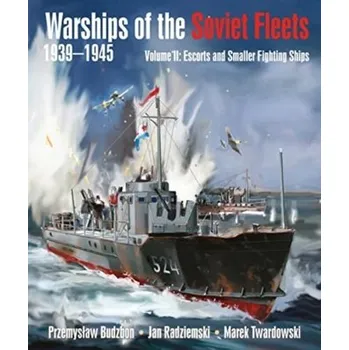 Warships of the Soviet Fleets, 1939-1945 - Budzbon, Przemyslaw [EN] (2022, Firma, Pen & Sword Books Ltd)