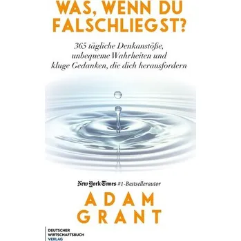 Was, wenn du falschliegst? - Grant Adam