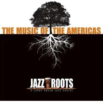 Zahraniční hudba CD Jazz Roots / Various: Jazz Roots / Various 2011
