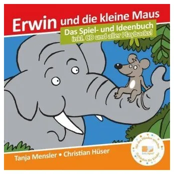 Erwin und die kleine Maus, m. Audio-CD + Bilderbuch - Hüser, Christian